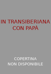 Copertina In Transiberiana con papà